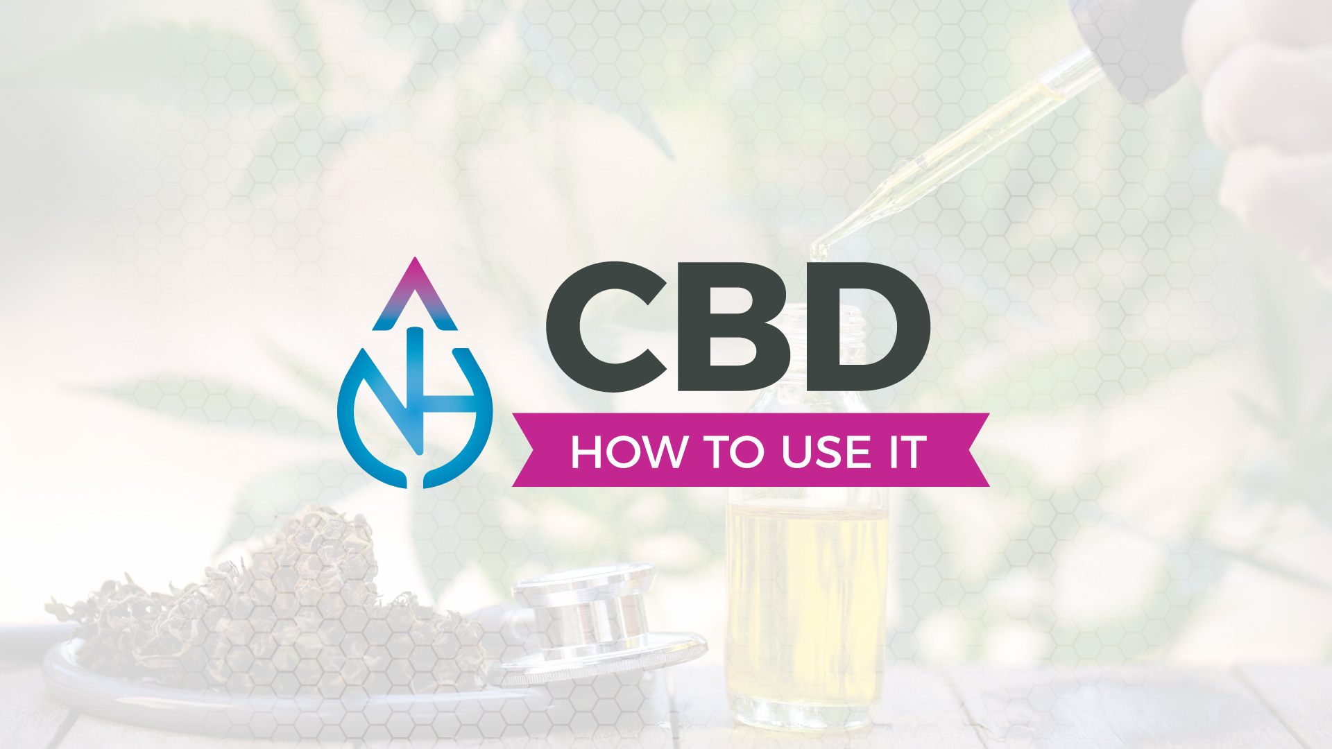 How to Use CBD Oil for Beginners | [Works for Pain, Anxiety etc] | NoHigh